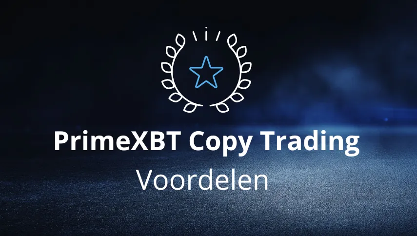 Voordelen van PrimeXBT copy trading.